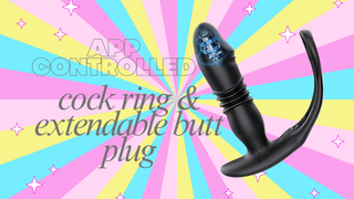 App Controlled Cock Ring & Extendable Butt Plug
