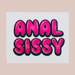 A close up of the Anal Sissy temporary tattoo from House Of Chastity, you can see the bright bubble writing.
