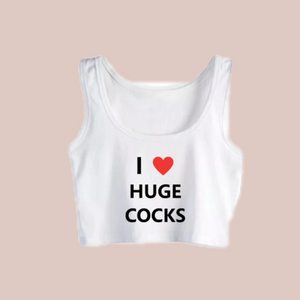 The white version of the sleeveless crop top with the words I love huge cocks printed on the front.